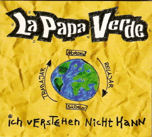La Papa Verde - Ich verstehen Nicht Kann